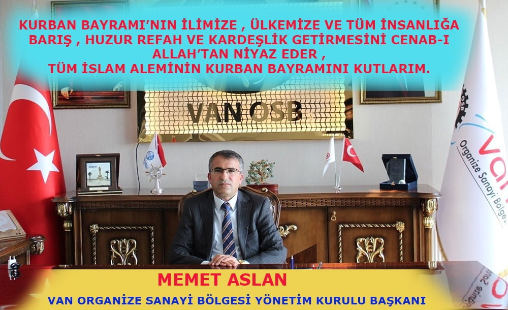 Van OSB Başkanı Aslan’dan Kurban Bayramı mesajı
