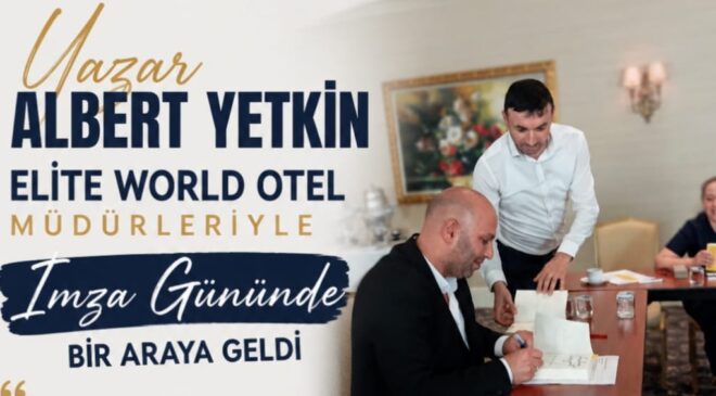 Yazar Albert Yetkin, Elite World Van Yöneticileri İle Buluştu