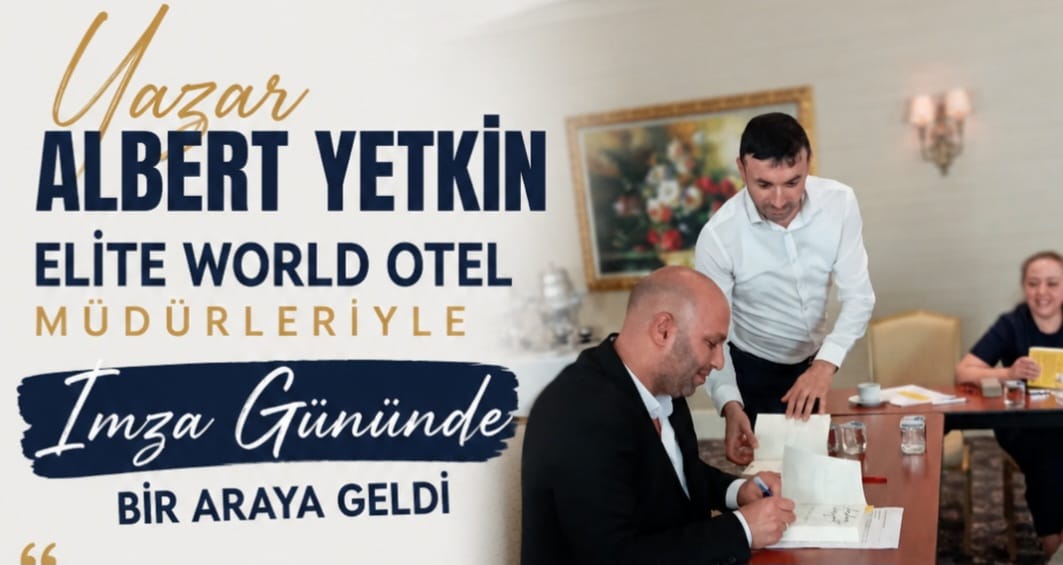 Yazar Albert Yetkin, Elite World Van Yöneticileri İle Buluştu