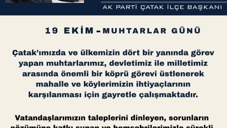 AK Parti Çatak İlçe Başkanı Fazıl Babur’dan Muhtarlar Günü Açıklaması